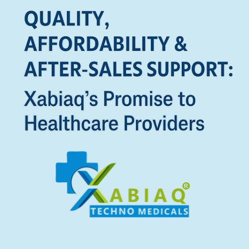 Quality, Affordability & After-Sales Support: Xabiaq's Promise to Healthcare Providers